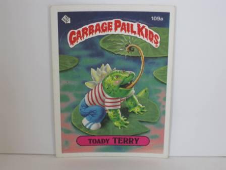 109a Toady TERRY [No (C)] 1986 Topps Garbage Pail Kids Card